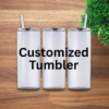 Customized Tumbler